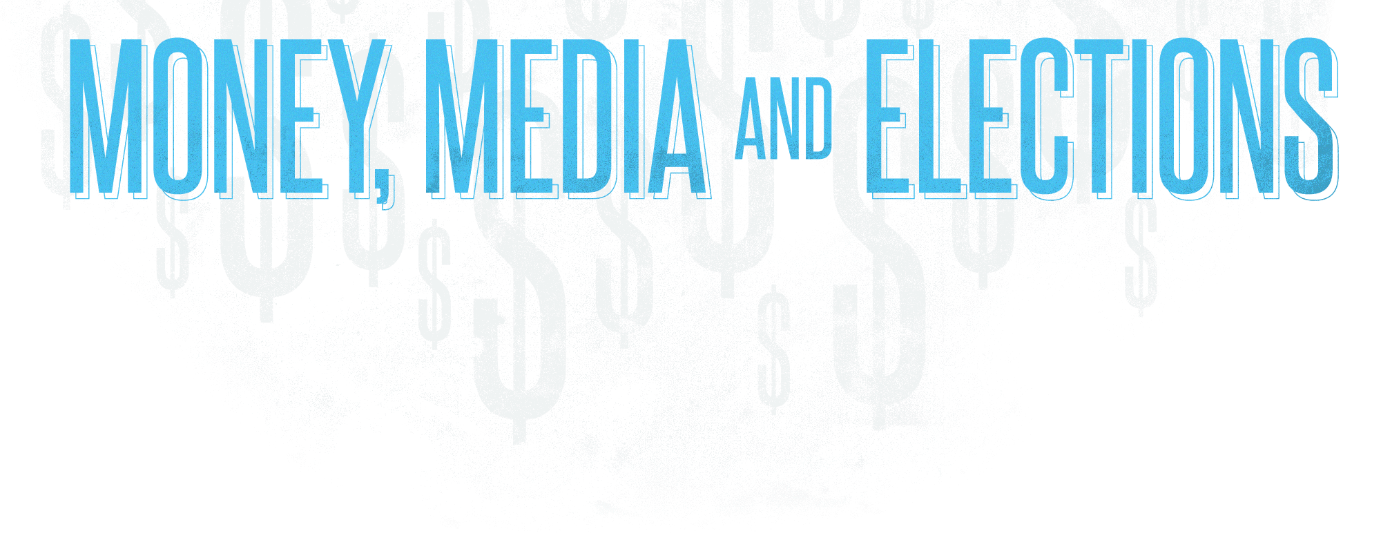 Money media Elections